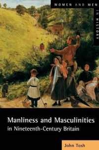 Manliness and Masculinities in Nineteenth-Century Britain