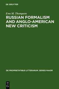 Russian Formalism and Anglo-American New Criticism