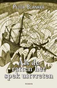 Als De Ratten Het Spek Uitvreten