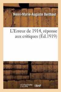 L'Erreur de 1914, Reponse Aux Critiques