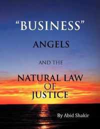 Business, Angels, and the Natural Law of Justice