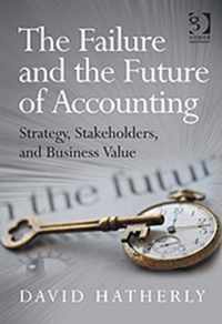 The Failure and the Future of Accounting