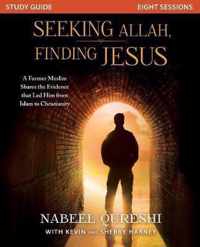 Seeking Allah, Finding Jesus Study Guide