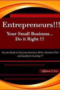 Entrepreneurs!! Your Small Business Do it Right