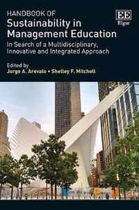 Handbook of Sustainability in Management Educati  In Search of a Multidisciplinary, Innovative and Integrated Approach
