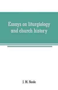 Essays on liturgiology and church history