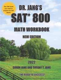 Dr. Jang's SAT* 800 Math Workbook New Edition