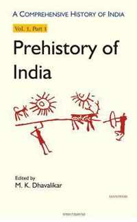 Comprehensive History of India: Prehistory of India -- Volume I