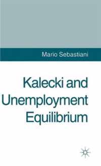 Kalecki and Unemployment Equilibrium