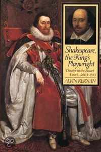 Shakespeare, The King's Playwright