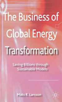 The Business of Global Energy Transformation