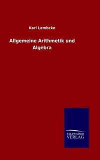 Allgemeine Arithmetik und Algebra