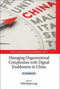 Managing Organizational Complexities With Digital Enablement In China