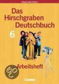 Das Hirschgraben Deutschbuch. 6. Jahrgangsstufe. Hauptschule Bayern. Arbeitsheft. Neue Rechtschreibung