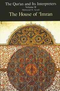 Qur'an and Its Interpreters, The, Volume II