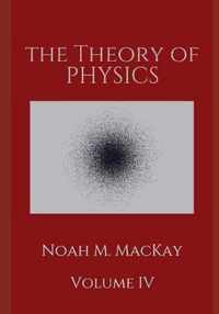 Theory of Physics, Volume 4