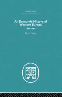 An Economic History of Western Europe 1945-1964