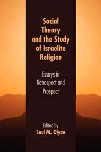 Social Theory and the Study of Israelite Religion