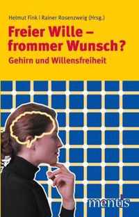 Freier Wille - Frommer Wunsch?