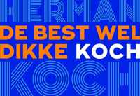 De best wel dikke Koch