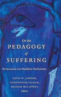 On the Pedagogy of Suffering