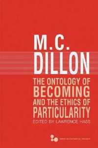 The Ontology of Becoming and the Ethics of Particularity