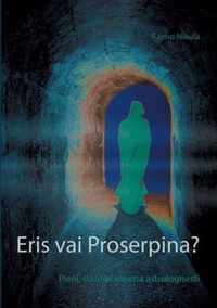 Eris vai Proserpina?