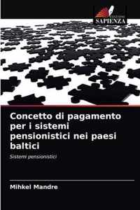 Concetto di pagamento per i sistemi pensionistici nei paesi baltici