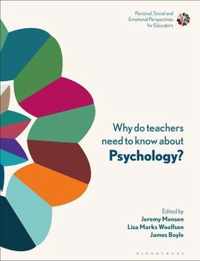 Why Do Teachers Need to Know About Psychology?