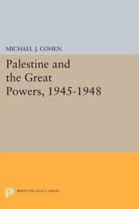 Palestine and the Great Powers, 1945-1948