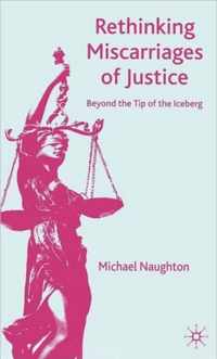 Rethinking Miscarriages of Justice