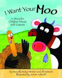 I Want Your Moo