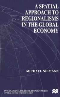 A Spatial Approach to Regionalisms in the Global Economy