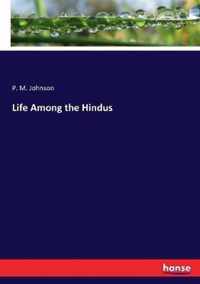 Life Among the Hindus