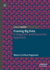 Framing Big Data