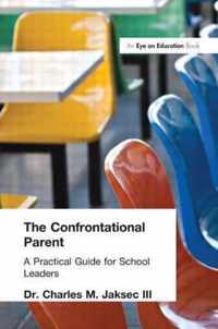 Confrontational Parent, The