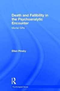 Death and Fallibility in the Psychoanalytic Encounter