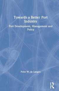 Towards a Better Port Industry