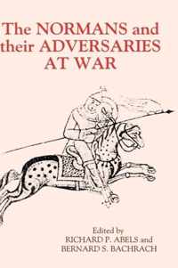 The Normans and their Adversaries at War