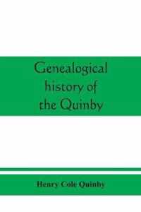 Genealogical history of the Quinby (Quimby) family in England and America