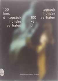 100 topstukken, honderd verhalen