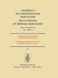 Rontgendiagnostik des Zentralnervensystems / Roentgen Diagnosis of the Central Nervous System