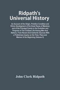 Ridpath'S Universal History