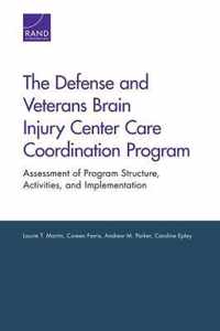 The Defense and Veterans Brain Injury Center Care Coordination Program