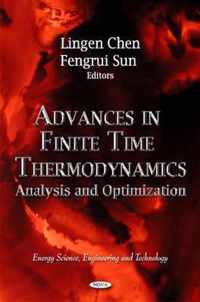 Advances in Finite Time Thermodynamics