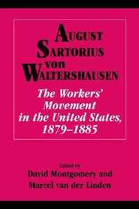 The Workers' Movement in the United States, 1879-1885