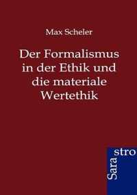 Der Formalismus in der Ethik und die materiale Wertethik