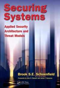 Securing Systems: Applied Security Architecture and Threat Models