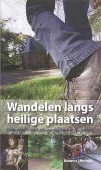 Wandelen Langs Heilige Plaatsen