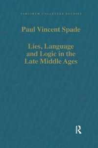 Lies, Language and Logic in the Late Middle Ages